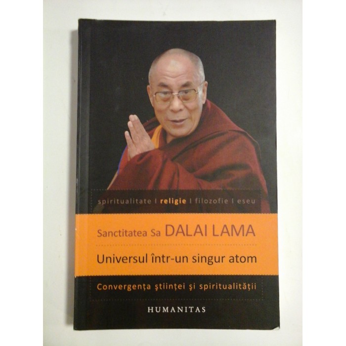 UNIVERSUL INTR-UN SINGUR ATOM - SANCTITATEA SA DALAI LAMA